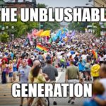 unblushable generation