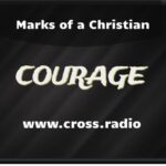 Marks of a Christian Sermon - Courage