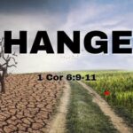sermon from Pastor Farrell Wilson - changes